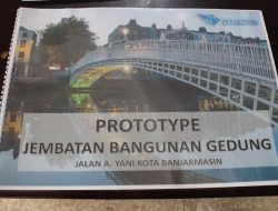 Prototipe Jembatan untuk A. Yani & Veteran: Menggunakan Girder Baja & Kombinasi Ulin