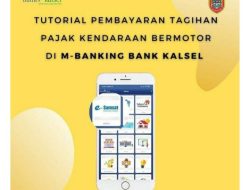 Bayar Pajak Kendaraan Bermotor, Lebih Mudah Pakai M-Banking Bank Kalsel