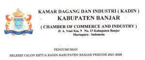 Pengumuman Seleksi Calon Ketua KADIN Kabupaten Banjar Periode 2021 – 2026