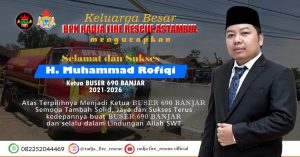 Ketua DPRD Banjar HM Rofiqi, Terpilih Menjadi Ketua Buser 690 Banjar Periode 2021-2026