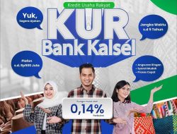Perlu Modal Untuk Pengembangan Usaha, Bank Kalsel Sediakan KUR dengan Bunga Rendah