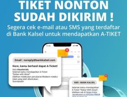 Bank Kalsel Ingatkan Tiket Nonton Gratis Program Nobar With Aksel Berakhir 30 April 2024
