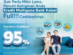 Kredit Multiguna Bank Kalsel, Solusi Penuhi Kebutuhan Yang Di Perlukan