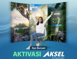 Saatnya Berkontribusi Untuk Daerah, Melalui Aktivasi & Gunakan Aplikasi AKSEL By Bank Kalsel