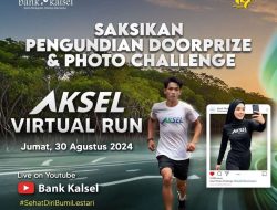 Bank Kalsel Bakal Adakan Undian Doorprize Photo Challenge Aksel Virtual Run