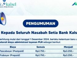 Bank Kalsel Berlakukan Ketentuan Baru Biaya Administrasi Layanan PLN Per 1 Desember 2024