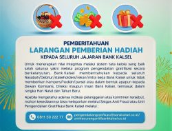 Bank Kalsel Larang Nasabah, Mitra dan Debitur Memberikan Hampers Pada Momen Nataru