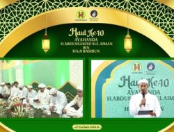 Haul Ke-10 H.Abdussamad Sulaiman di Hadiri Ulama Terkemuka dan Para Habaib
