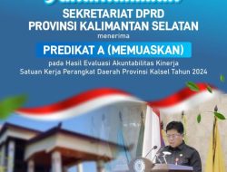 Sekretariat DPRD Kalsel Raih Predikat A dalam Evaluasi SAKIP 2024