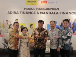Penggabungan Adira dan Mandala Disetujui, Targetkan Layanan Pembiayaan Lebih Inklusif