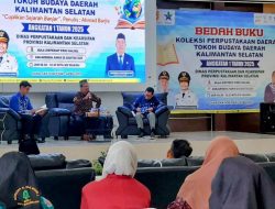 Bedah Buku “Cuplikan Sejarah Banjar”, Dispersip Kalsel Dorong Literasi dan Pelestarian Budaya Lokal