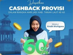 HUT Tanah Laut ke-60, Bank Kalsel Tawarkan Cashback Provisi Kredit Multiguna Hingga 60%”