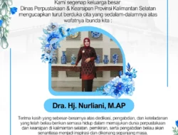 Dunia Perpustakaan dan Kearsipan Kalsel Berduka, Dra. Hj. Nurliani, M.A.P. Wafat