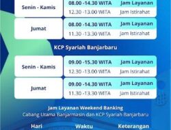 Bank Kalsel Resmi Atur Ulang Jam Operasional, Weekend Banking Tetap Jalan