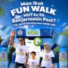 Semarakkan Fun Walk HUT ke-55 Banjarmasin Post, Bank Kalsel Siapkan Promo Spesial AKSEL FUN