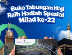 Program Milad ke-22 Bank Kalsel Syariah, Buka Tabungan Haji Dapat Voucher Belanja