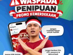 Waspada Promo Kemerdekaan Palsu, Bank Kalsel Ingatkan Nasabah Hindari Penipuan