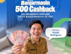 Ada Promo Spesial Bank Kalsel di HUT Banjarmasin, Kredit Multiguna Dapat Cashback Rp500 Ribu
