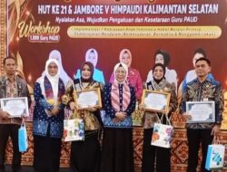 HUT ke-21 HIMPAUDI Kalsel, Jambore Jadi Momentum Perjuangkan Kesejahteraan Guru PAUD